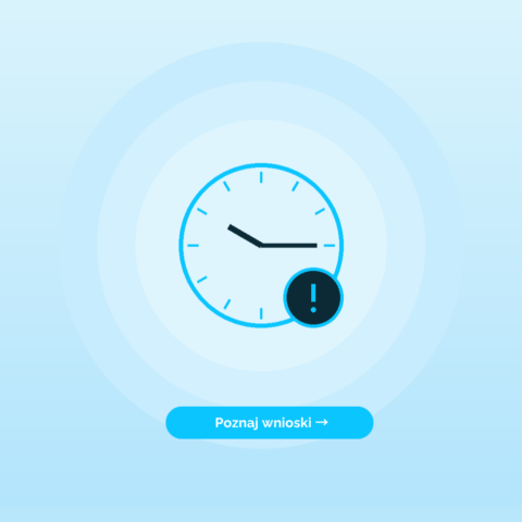 Clock icon with an alert badge on a light blue background, beneath a blue rounded button reading Poznaj wnioski.
